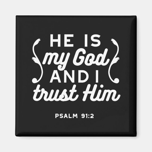 Kristet tro-citat – Lita på Gud Psalm 91:2 Magnet (Framsidan)