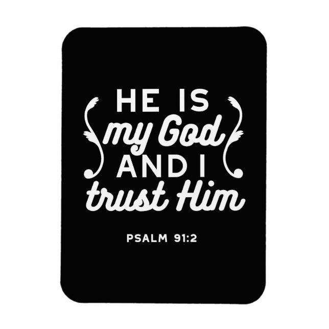 Kristet troscitat - Förtrösta på Gud Psalm 91:2 Magnet (Vertikal)