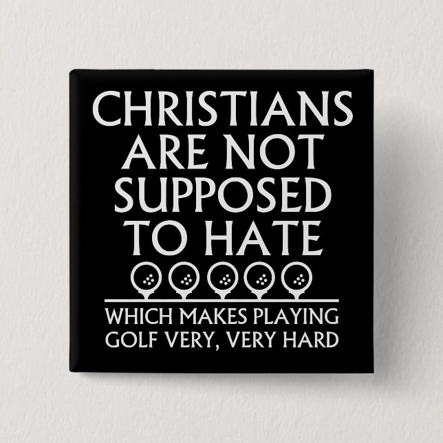 Kristna Förväntas Inte Hata Golf Golfspelet Knapp (Framsida)