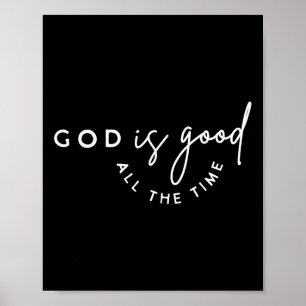 Kristna Gud är Bra hela tiden Bible Verse Fai Poster