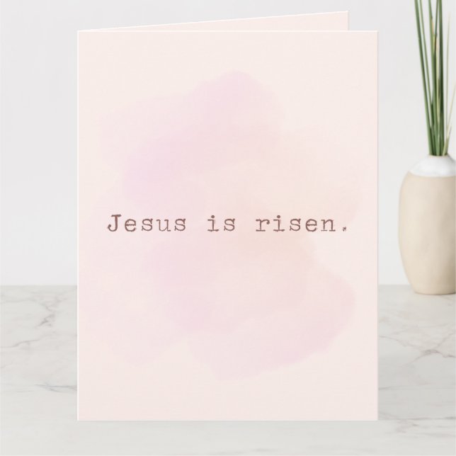 Kristna kort: Jesus är upprest. vara modig Kort (Framsida)