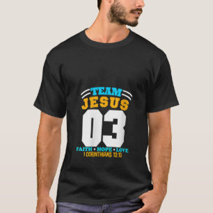 Kristna kvinnoteam Jesus 03 Faith Hope Kärlek Chr T Shirt