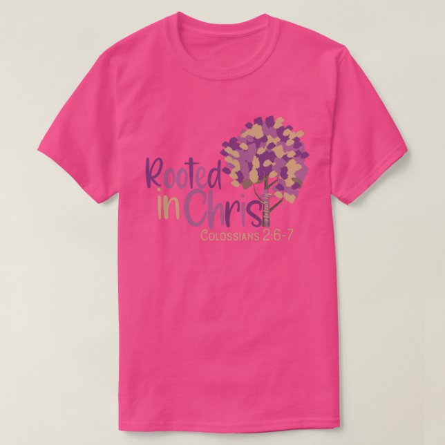 Kristna rotade i Kristus Colossians 2:7 Unisex T Shirt (Design framsida)