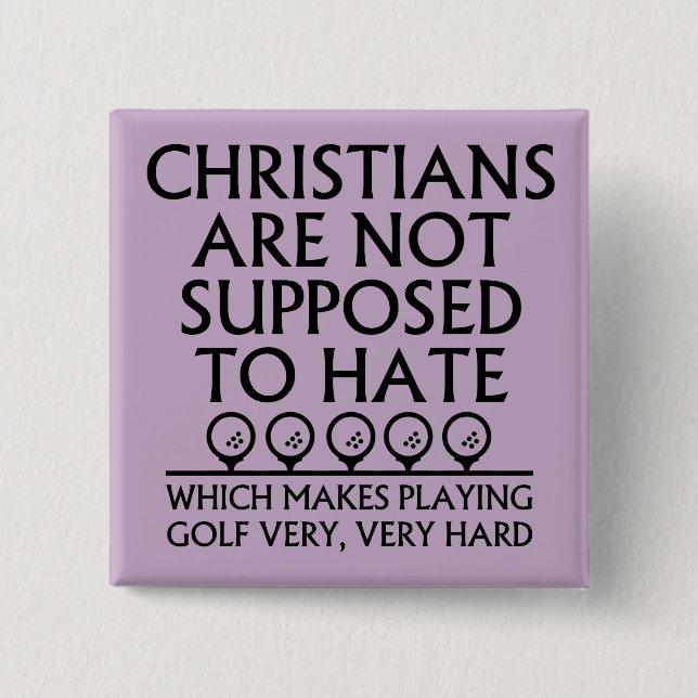 Kristna ska inte hata golf golfande knapp (Framsida)