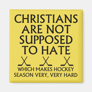 Kristna ska inte hata hockey magnet