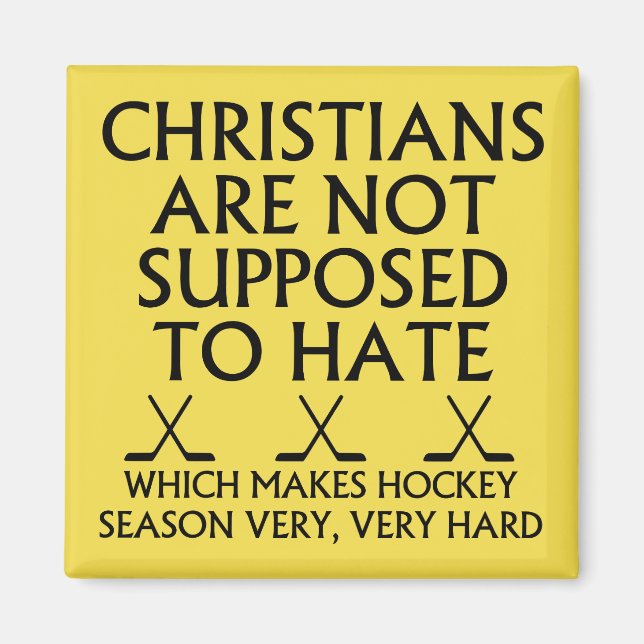 Kristna ska inte hata hockey magnet (Framsidan)