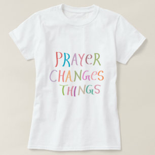Kristna tro: Jesus - Prayer Changes sak T Shirt