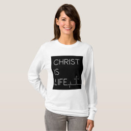 Kristus är Life Heartslag Line och Kor Kvinnors T Shirt