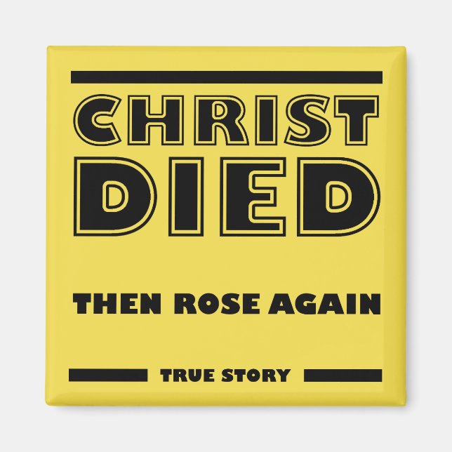 Kristus dog Ro igen Christian True Story Magnet (Framsidan)