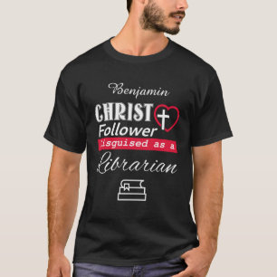 Kristus efter förklädd som kristen bibliotekarie t shirt