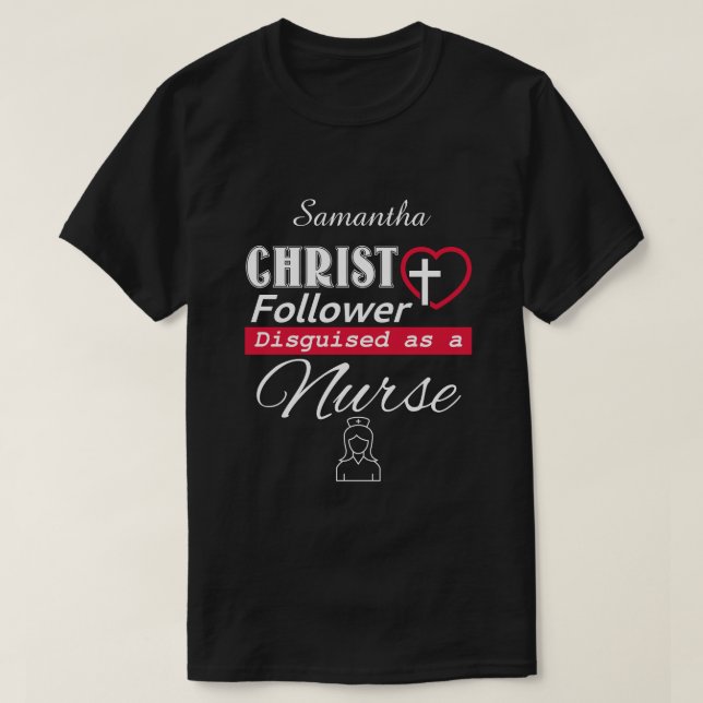 Kristus efter förklädd som kristen sjuksköterska t shirt (Design framsida)