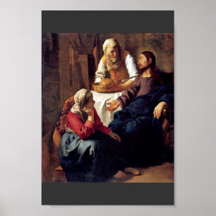 Kristus i huset av Martha och Mary, vid Vermee Poster