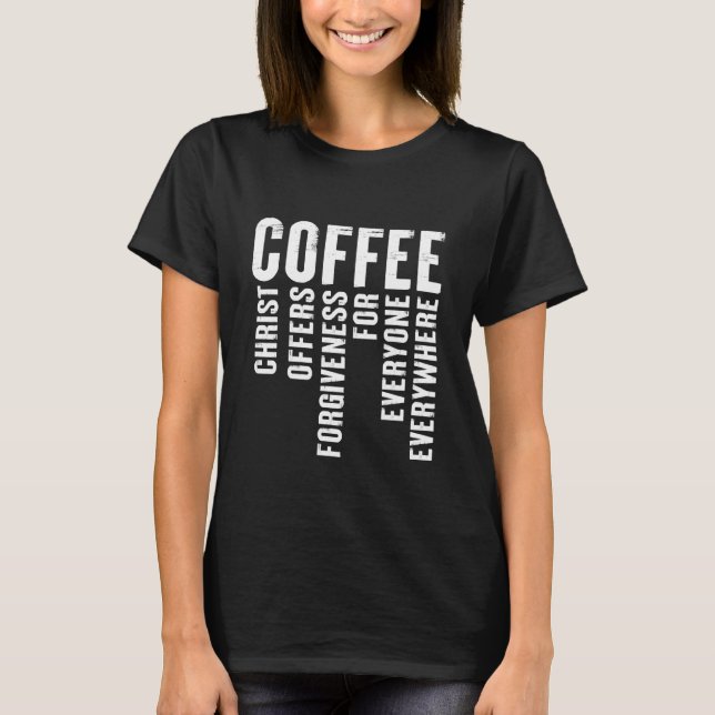 Kristus i kaffedefinition erbjuder förlåtelse t shirt (Framsida)
