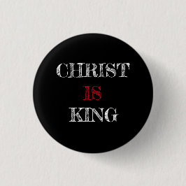 Kristus IS Kung Black White Red Pin Button Knapp
