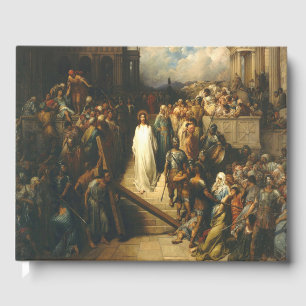 Kristus Lämnande Praetorium - Gustave Dore Gästböcker