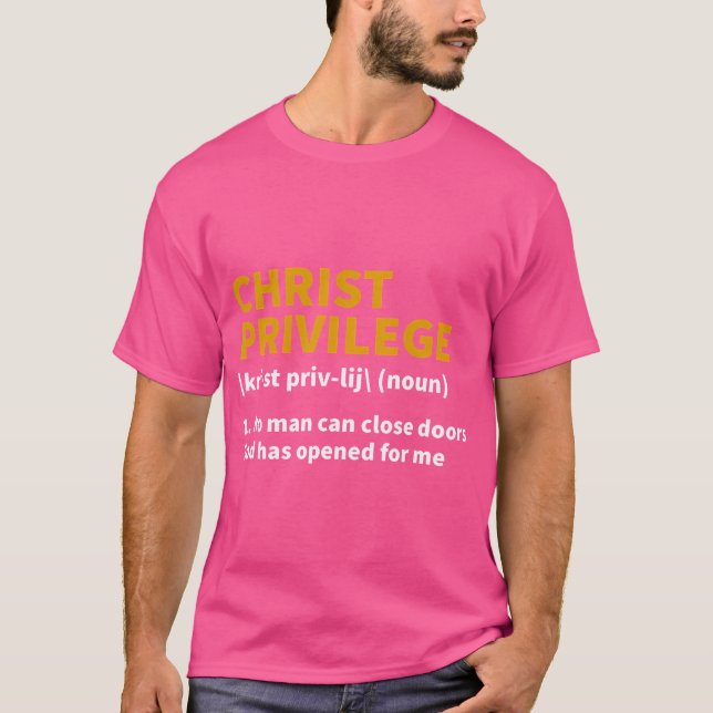 Kristus Privilege Definition - Jesus Christian Fai T Shirt (Framsida)