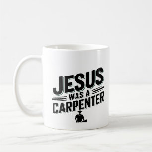 Kristus verk, Jesus var en snickare Kaffemugg
