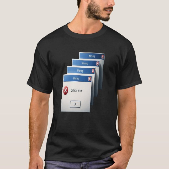 Kritiskt fel — Retro Windows varningsrutor Graf T Shirt (Framsida)
