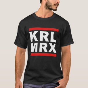 KRL MRX Karl Marx kommunistisk aktivism T Shirt