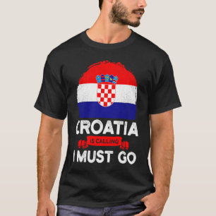 Kroatien kräver att jag ska åka kroatiska Flagga H T Shirt