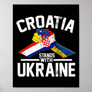 Kroatien Står Med Ukraina Ukrainsk Kroatisk Flagga Poster