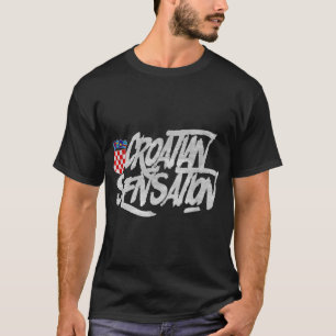 Kroatisk sensation (Kroatien) T Shirt