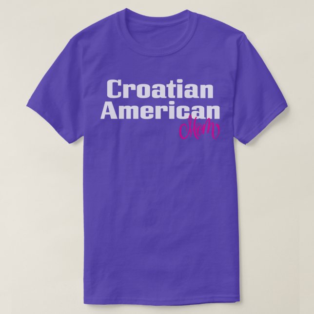 Kroatiska amerikanska Mamma 1 T Shirt (Design framsida)