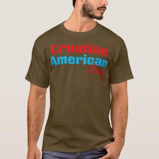 Kroatiska amerikanska Strong 1 T Shirt
