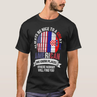 Kroatiska amerikanska Vi känner Ställen var Kroati T Shirt