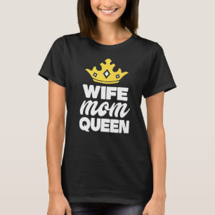 Krona Graphic Mors dag Wife Mamma Queen T Shirt