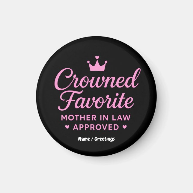 Kronad favorit svärmor godkänd magnet (Framsidan)