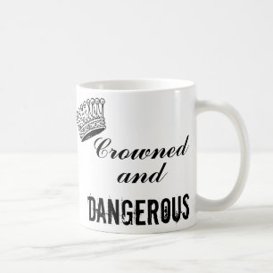 Krönat och farligt kaffemugg