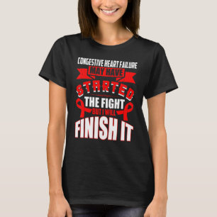 Kronisk hjärtsvikt påbörjade kampen jag kommer att t shirt