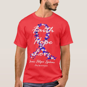 Kronisk trötthet Syndrome Awareness Faith Hope Kär T Shirt