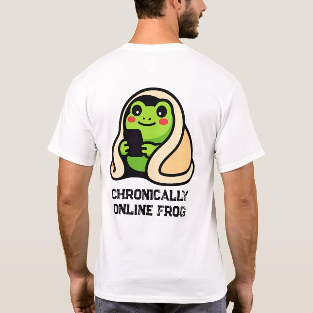 kroniskt online Groda Roligt Meme T Shirt (Baksida)