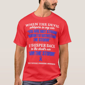KRoniskt trötthetssyndrom Medvetenhet om att jag ä T Shirt