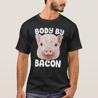 Kropp av Bacon Gris lågkarb Ketogen föda med hög T Shirt