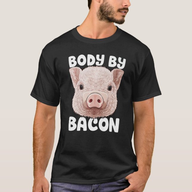 Kropp av Bacon Gris lågkarb Ketogen föda med hög T Shirt (Framsida)