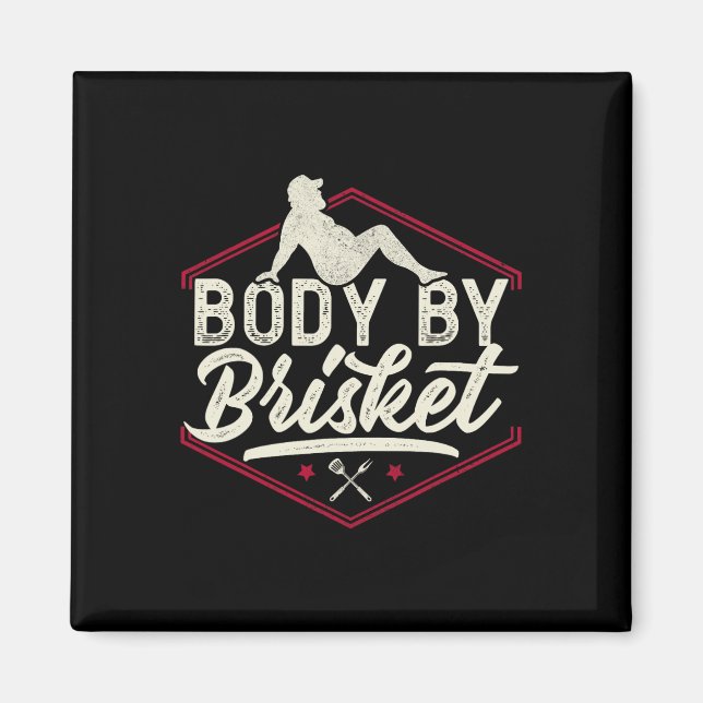 Kropp av Brisket Shirt Funny Steak Älskare Grillin Magnet (Framsidan)