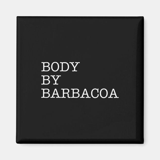 Kropp av Byrbycoa - Funny Bbq Beef Mexican Food Bu Magnet (Framsidan)