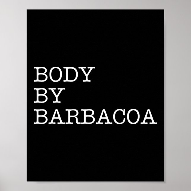 Kropp av Byrbycoa - Funny Bbq Beef Mexican Food Bu Poster (Framsidan)
