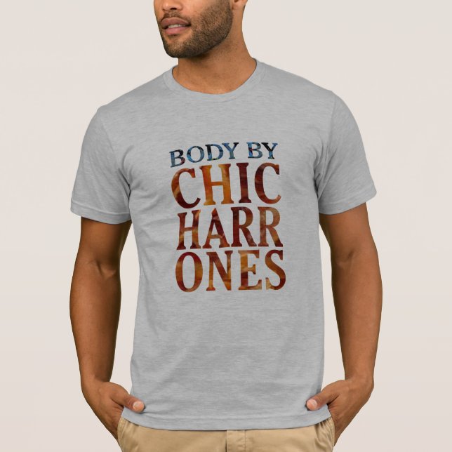 Kropp av Chicharrons Fried Gris Rinds Bacon Funny T Shirt (Framsida)
