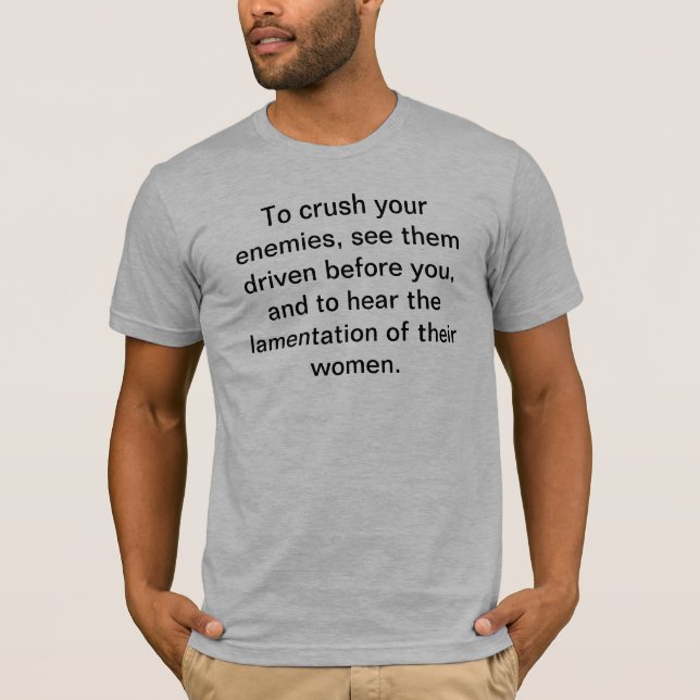 Krossa dina Enemies. Tee Shirt (Framsida)