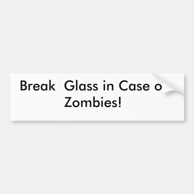 Krossa glas i händelse av zombies! dekal (Framsidan)