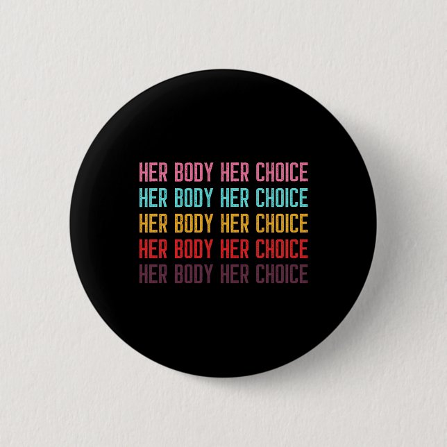 Krossa hennes val Kvinnors Höger Pro Choice Femini Knapp (Framsida)