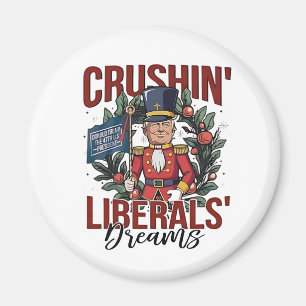 Krossar liberalers drömmar Trump nötknäppare jul Magnet