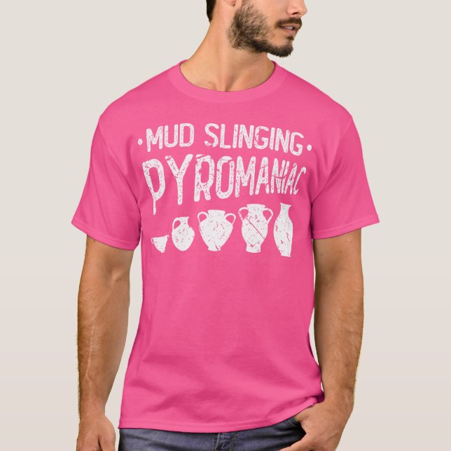 Krukmakeri Pyroman Rolig Keramiker Konstnär T Shirt (Framsida)
