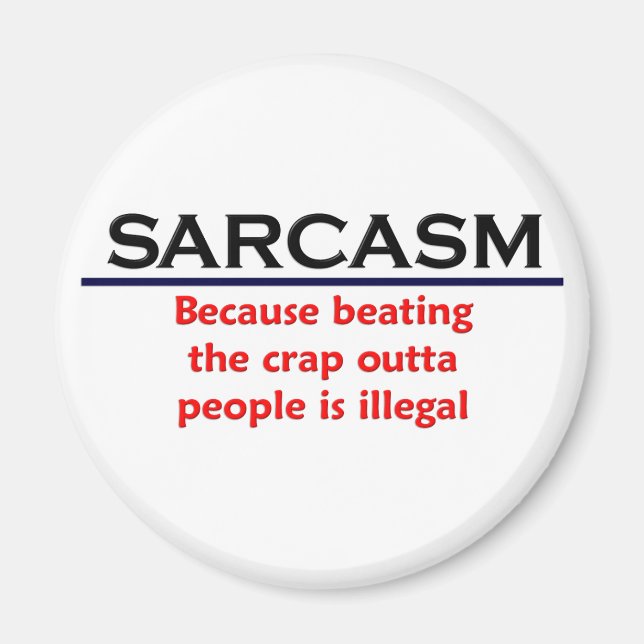 KRW Sarcasm Funny Joke Magnet (Framsidan)