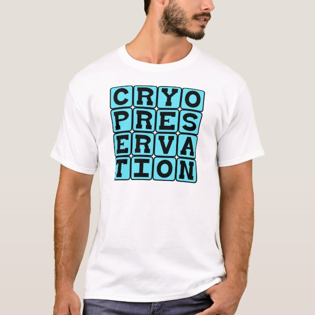Kryopreservning, Frysning av Människor Tee Shirt (Framsida)