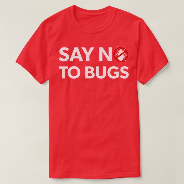 Kryp Exterminator Pest Control Technician säger ne T Shirt (Design framsida)